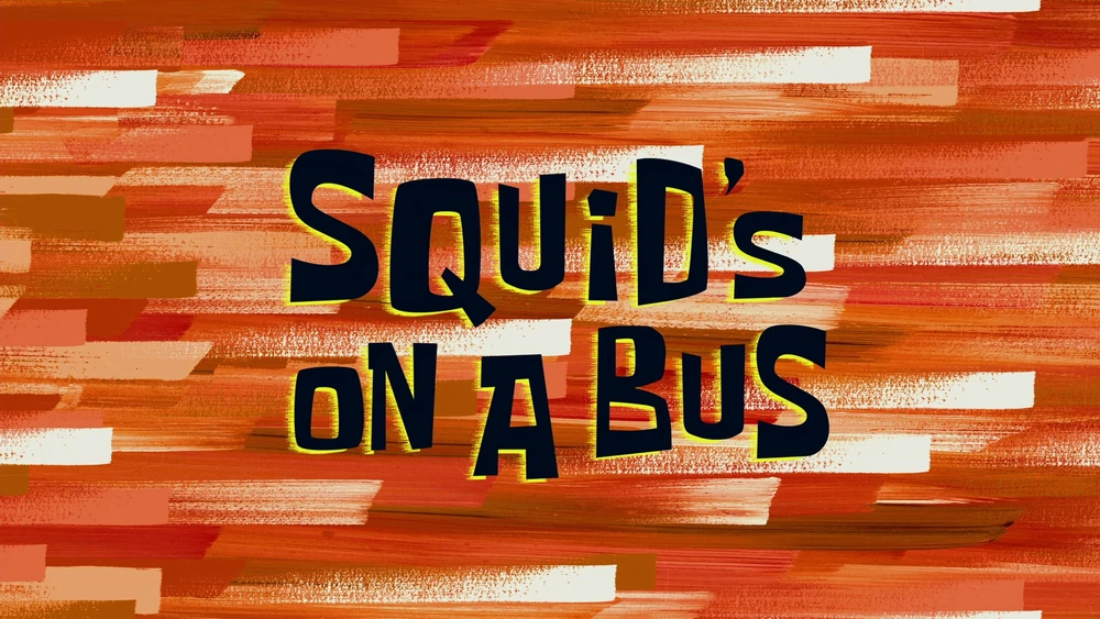 squid's visit scumbob