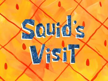 squid's visit scumbob