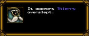 The Clockwork Concierge realizes that Thierry overslept.