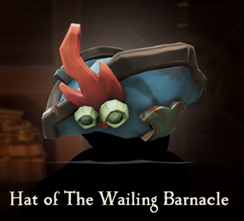 Hat of the Wailing Barnacle | Sea of Thieves Wiki | Fandom