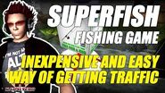 SuperFish ★ Inexpensive And Easy Way Of Getting Traffic To Your Place ★ Second Life Fishing