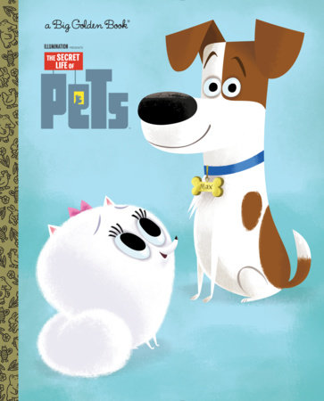 The Secret Life of Pets: The Golden Book | The Secret Life of Pets Wiki ...