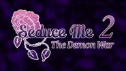『Seduce Me 2- The Demon War』"Flames Inside" - OP Trailer