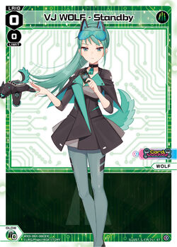 VJ WOLF - Standby | WIXOSS Wiki | Fandom