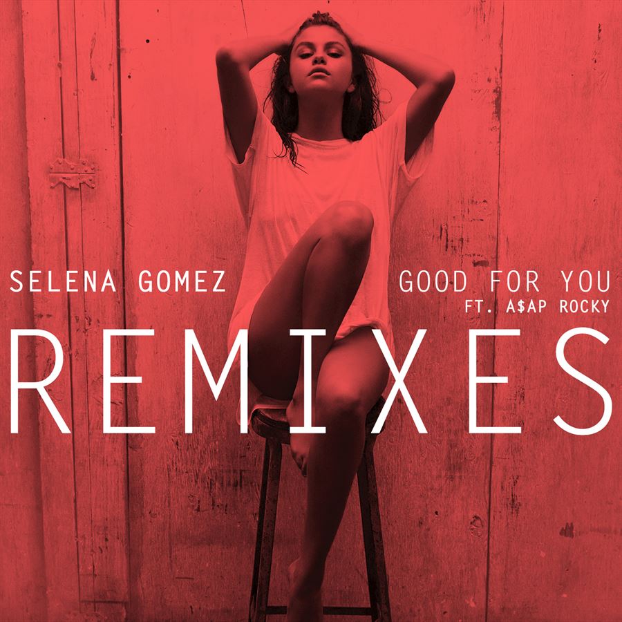 good-for-you-remixes-ep-selena-gomez-wiki-fandom