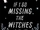 If I Go Missing the Witches Did It