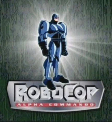 RoboCopAlpha Commando Wiki Series animadas del pasado Fandom