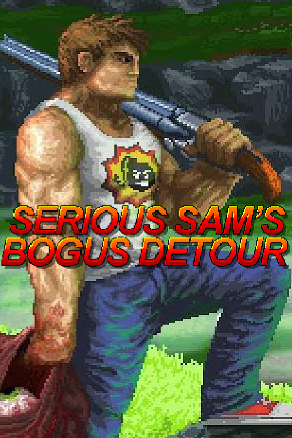 Serious Sam's Bogus Detour | Serious Sam Wiki | Fandom