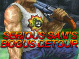 Serious Sam's Bogus Detour