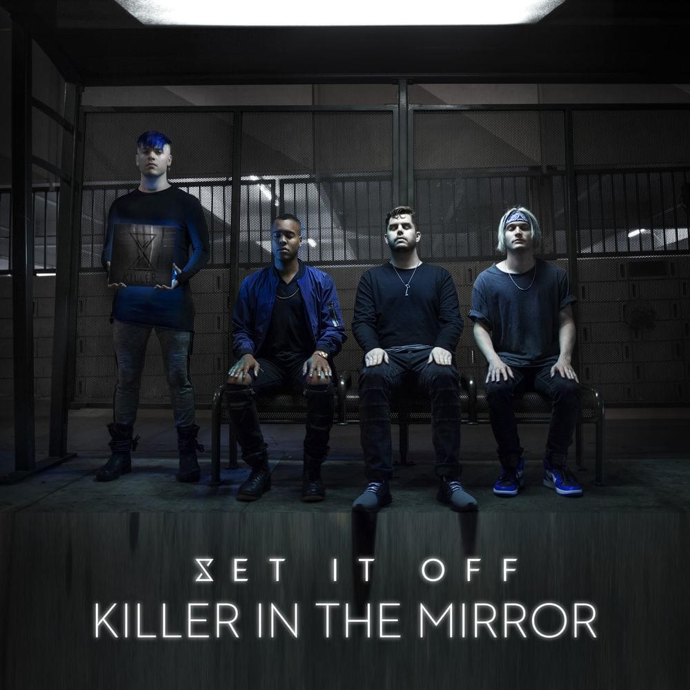 Killer in the Mirror, Set It Off Wiki