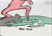 Wet foot