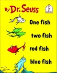 One Fish Two Fish Red Fish Blue Fish