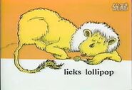 Lazy lion licks lollipop