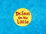 Dr. Seuss on the Loose
