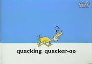Quacking quacker-oo