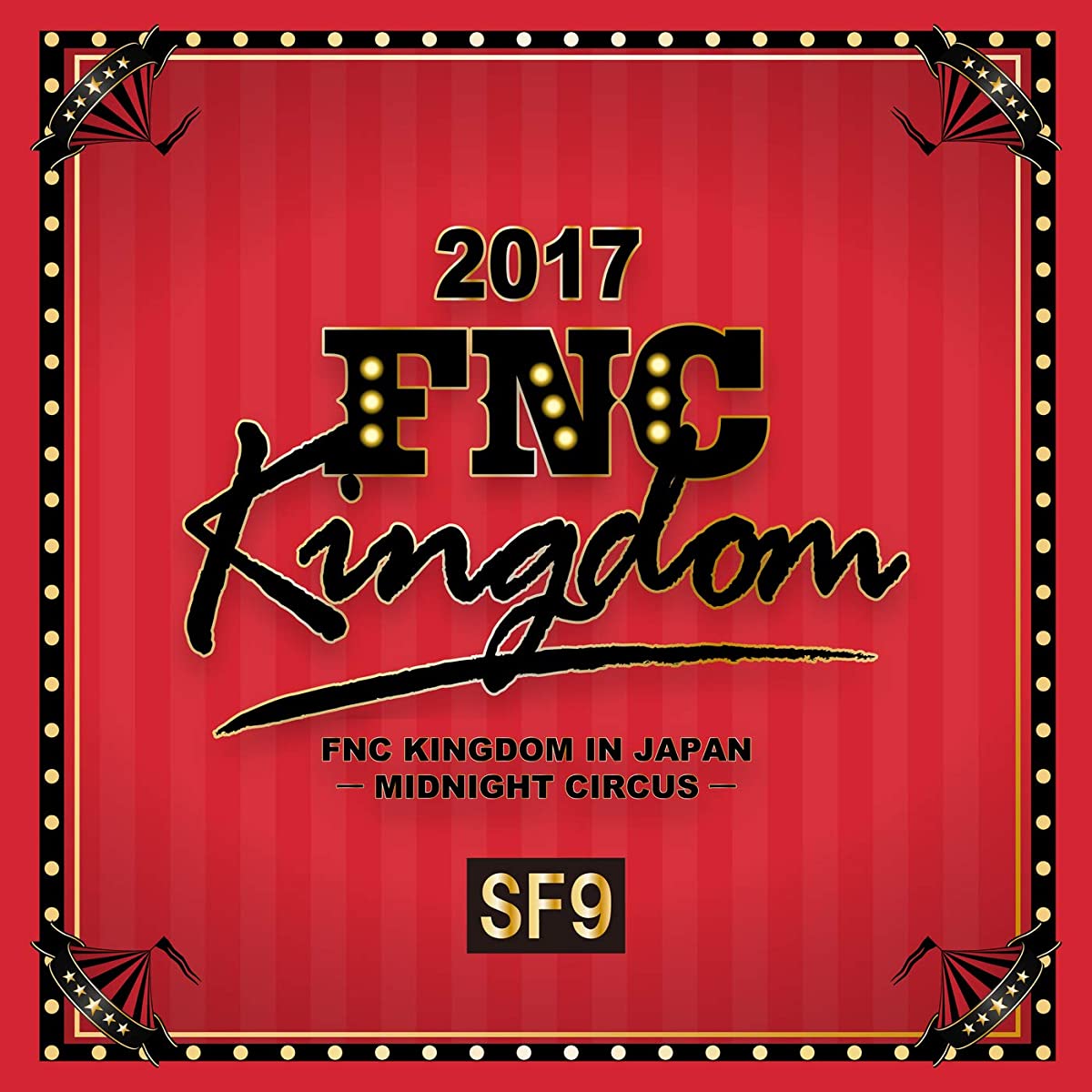 2017 FNC KINGDOM IN JAPAN-MIDNIGHT CIRC…CDDVD