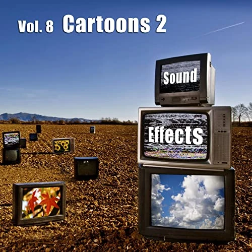Sound Effects Vol. 8 Cartoons 2 SFX Resource Wiki Fandom