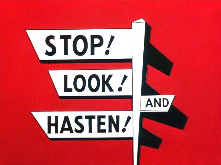 stop look and hasten