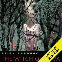 The Witch of Duva (Grishaverse, #0.5) by Leigh Bardugo