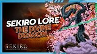 Sekiro Lore - The Divine Dragon