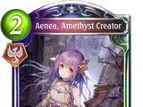 Aenea, Amethyst Creator