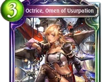 Octrice, Omen of Usurpation