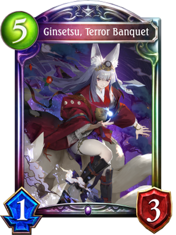 Ginsetsu, Terror Banquet | Shadowverse Wiki | Fandom Ginsetsu, Terror Banquet | Shadowverse Wiki | Fandom