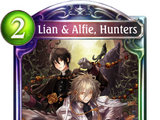 Lian & Alfie, Hunters