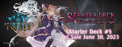 Shadowverse Evolve Starter Deck: Waltz of The Undying Night - SD05: Waltz of The Undying Night (SD05) Shadowverse Evolve Starter Deck: Waltz of The Undying Night - SD05: Waltz of The Undying Night (SD05)