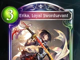 Erika, Loyal Swordsavant