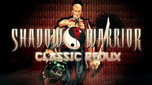 Shadow Warrior Classic Redux - Launch Trailer