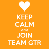 Keep-calm-and-join-team-gtr