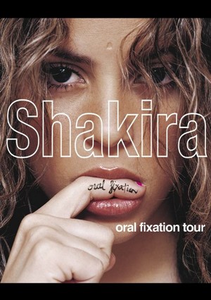 Oral Fixation Tour | Shakira | Fandom