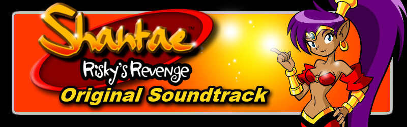 Shantae: Risky's Revenge Original Soundtrack | Shantae Wiki | Fandom