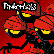 Cast Tinkerbats