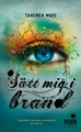 Sätt Mig I Brand (Swedish paperback cover)