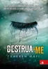 Destrua-Me (Brazilian Portuguese, new cover)