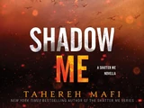 Shadow Me
