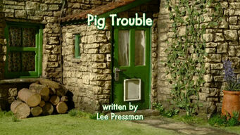 Pig Trouble title card.jpg