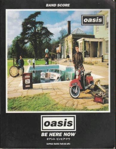 Oasis - Be Here Now (Band Score) | Sheet Music Wikia | Fandom