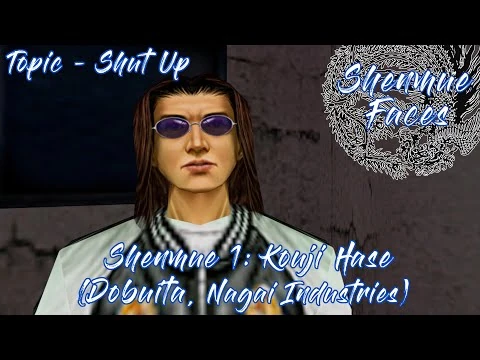 Shenmue_1-_Kouji_Hase_(Nagai_Industries,_Dobuita_-_Topic-_Shut_Up)