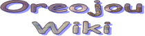 Oreojou Wiki