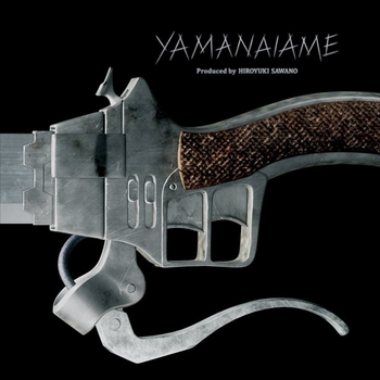 YAMANAIAME (ALBUM ART)