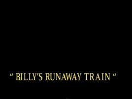 Billy'sRunawayTraintitlecard