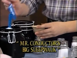 Mr.Conductor'sBigSleepwalkTitleCard