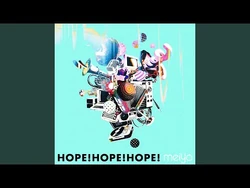 HOPE!HOPE!HOPE!