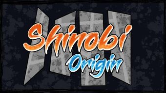 Shinobi Origin Wiki Fandom - naruto shinobi b rp update roblox