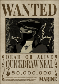 Quickdraw Neal Wanted Poster 50,000,000.png