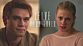 Leave your lover - betty & archie