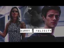 ►Barry & Felicity -- Locked Out Of Heaven